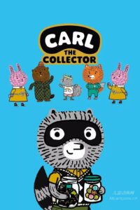 PBS动画片《收藏家卡尔 Carl the Collector》第1-4季全19集 英西双语(无国语)+英西双字幕(无中文)  官方纯净无水印版 1080P/MKV/11.4G 动画片收藏家卡尔下载-益智少儿动画网